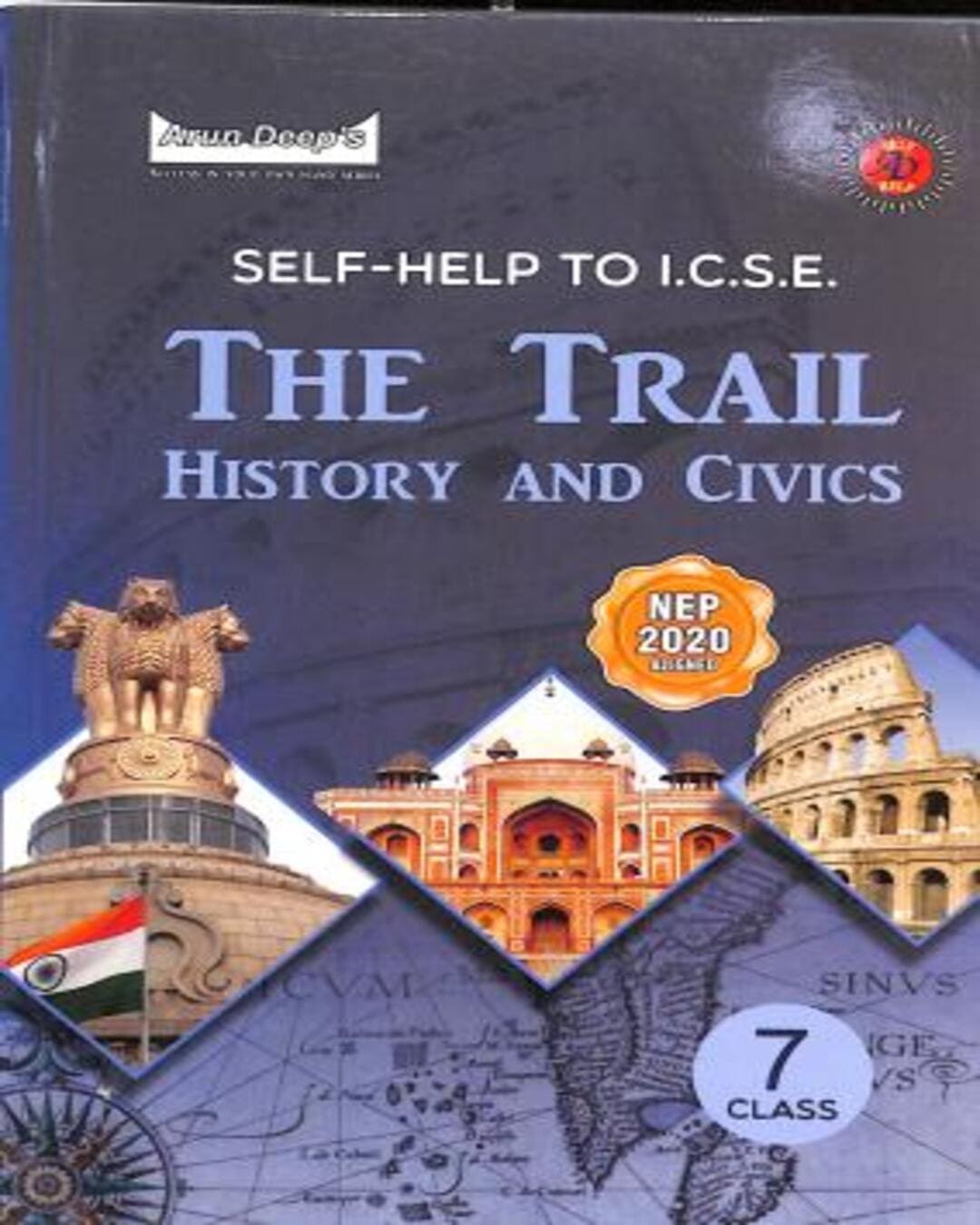 Arun Deep's Self-Help To ICSE The Trail History And Civics Class 7 (2025) NEP 2020 - versoz.com