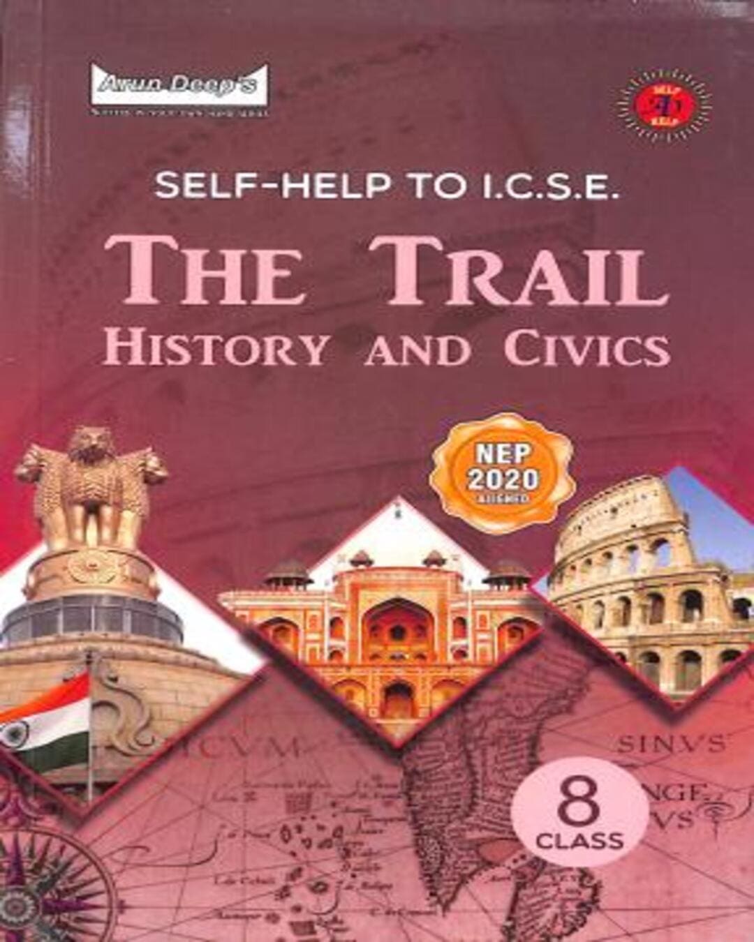 Arun Deep's Self-Help To ICSE The Trail History And Civics Class 8 (2025) NEP 2020 - versoz.com