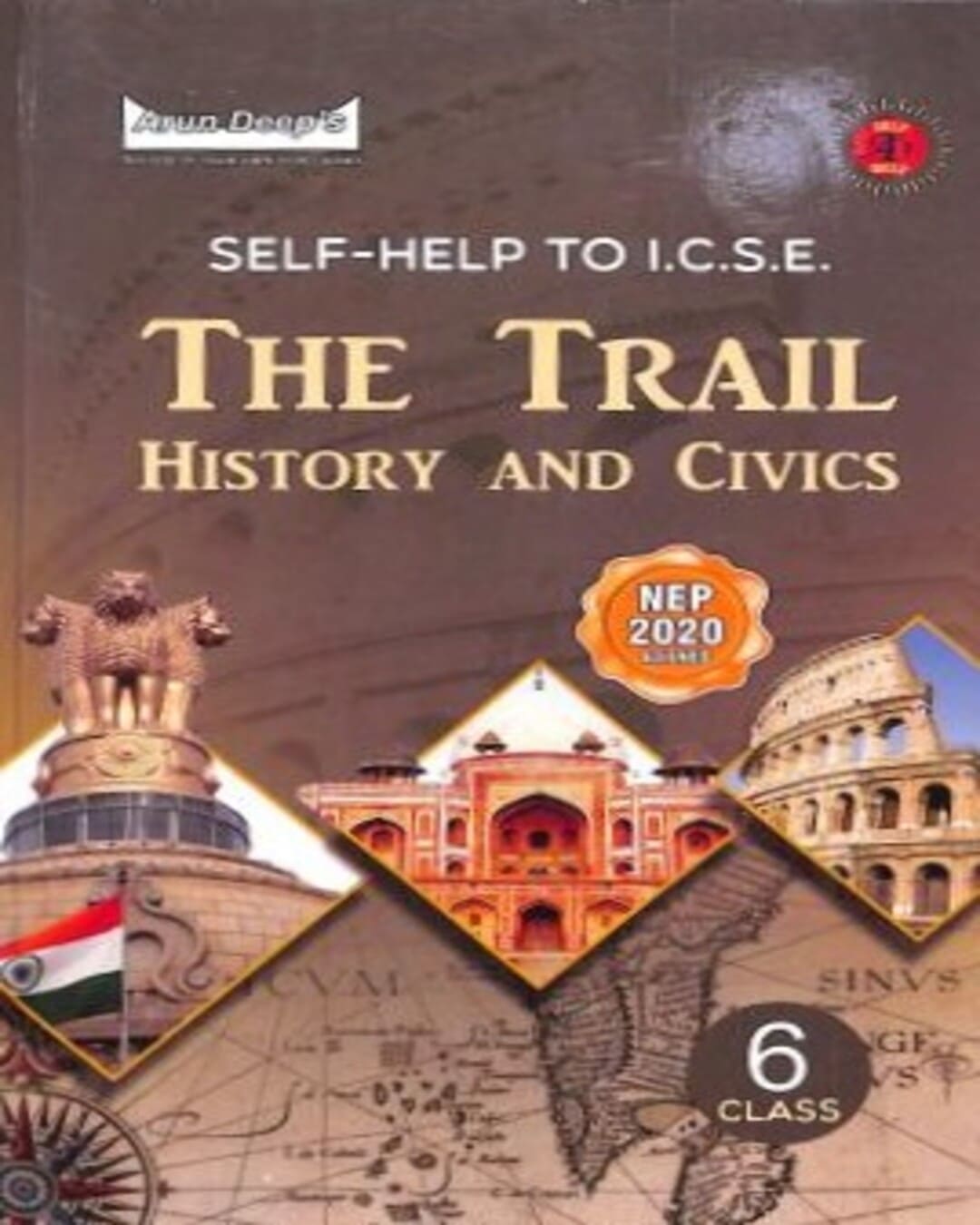 Arun Deep's Self-Help To ICSE The Trail History & Civics Class 6 (2025) - versoz.com