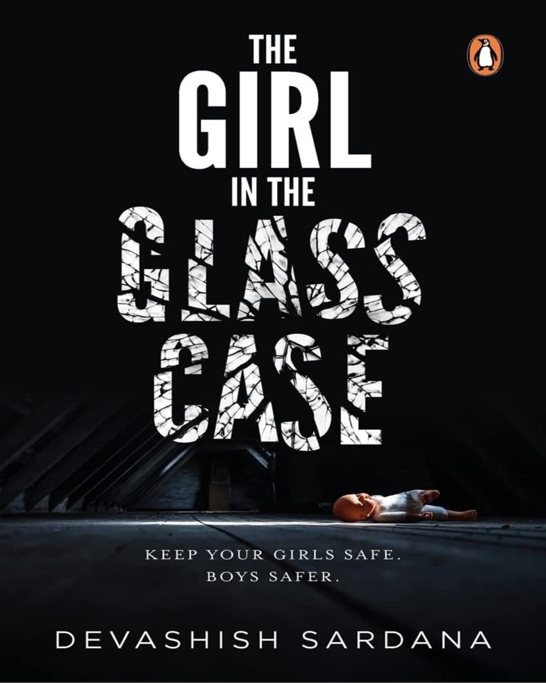 The Girl In The Glass: Keep Your Girls S by Sardana, Devashish - versoz.com