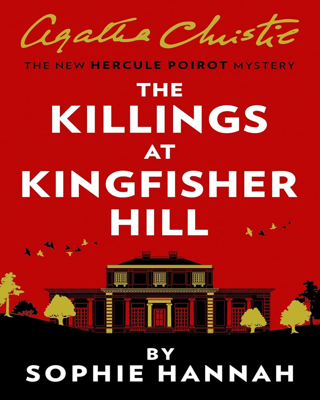 The Killings at Kingfisher Hill: The New Hercule Poirot Mystery by Agatha Christie & Sophie Hannah - versoz.com