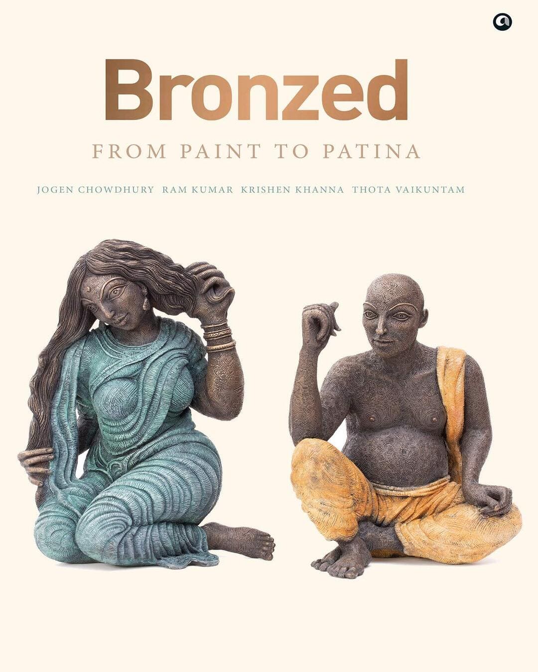 Bronzed: From Paint to Patina by Jogen Chowdhury, Ram Kumar, Krishen Khanna, Thota Vaikuntam - versoz.com