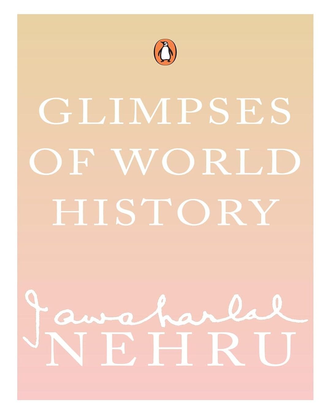 Glimpses Of World History by Jawahar Lal Nehru - versoz.com