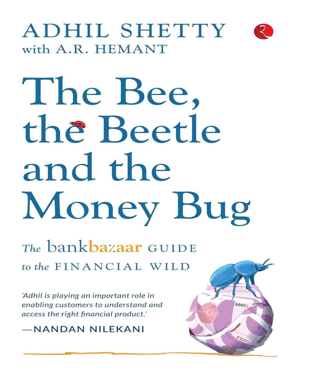 THE BEE, THE BEETLE ANDTHE MONEY BUG: The Bankbazaar Guide to the Financial Wild - versoz.com
