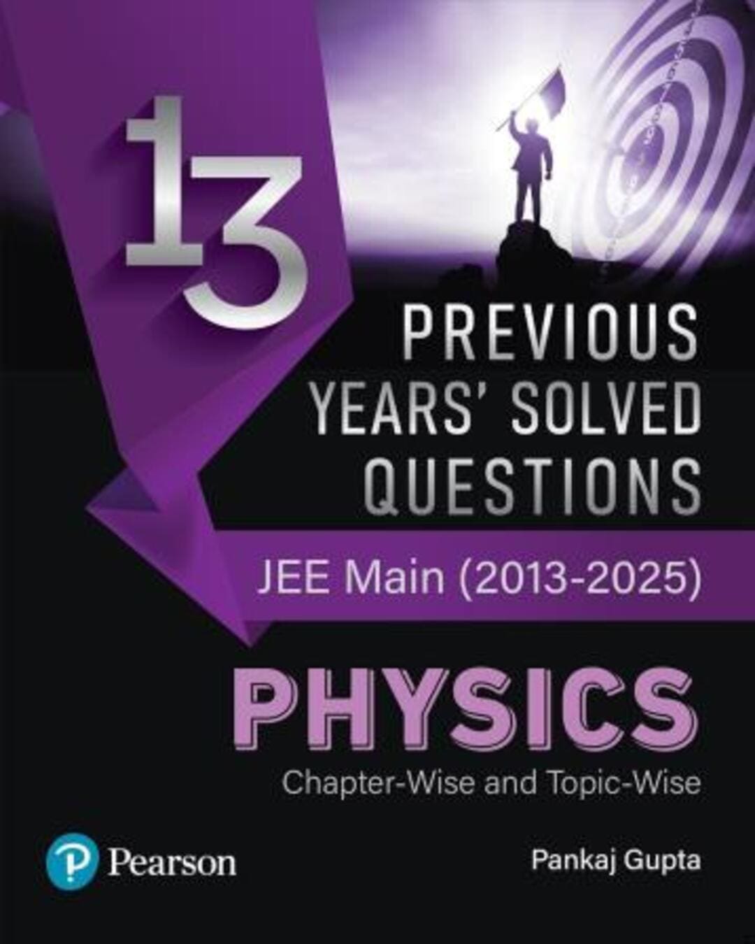 13 Previous Years' Solved Questions JEE Main (2013-2025) Physics Chapter Wise And Topic Wise - versoz.com