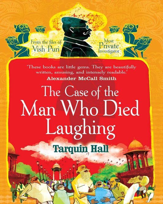 The Case of the Man who Died Laughing by Tarquin Hall [Paperback]
