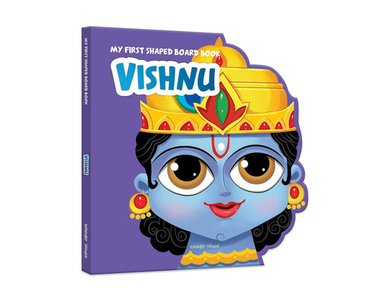 My First Shaped Board Book: Illustrated Vishnu Hindu Mythology Picture Book For Kids Age 2+ (Indian Gods and Goddesses) by Wonder House Books [Board Book]