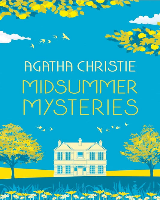 Midsummer Mysteries: Secrets And Suspense From The Queen Of Crime [Special Edition] [Hardcover]