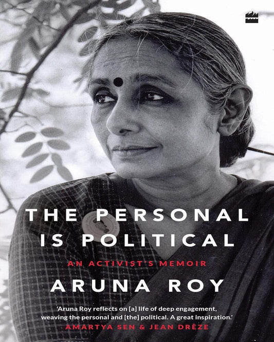 The Personal Is Political: An Activists Memoir by Aruna Roy [Paperback] - versoz.com