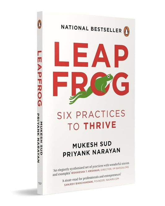 Leapfrog : Six Practices to Thrive by Mukesh Sud & Priyank Narayan [Paperback]