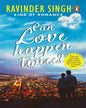Can Love Happen Twice ? (R/J) by Ravinder Singh [Paperback] - versoz.com
