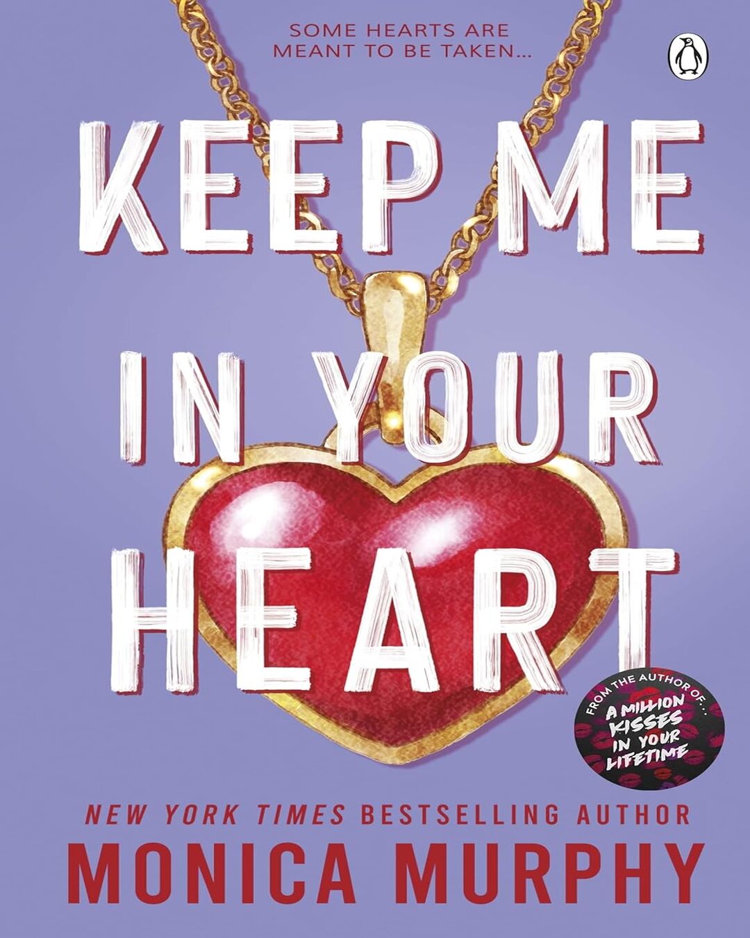KEEP ME IN YOUR HEART by Monica Murphy [Paperback] - versoz.com