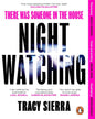 NIGHTWATCHING by Tracy Sierra [Paperback] - versoz.com