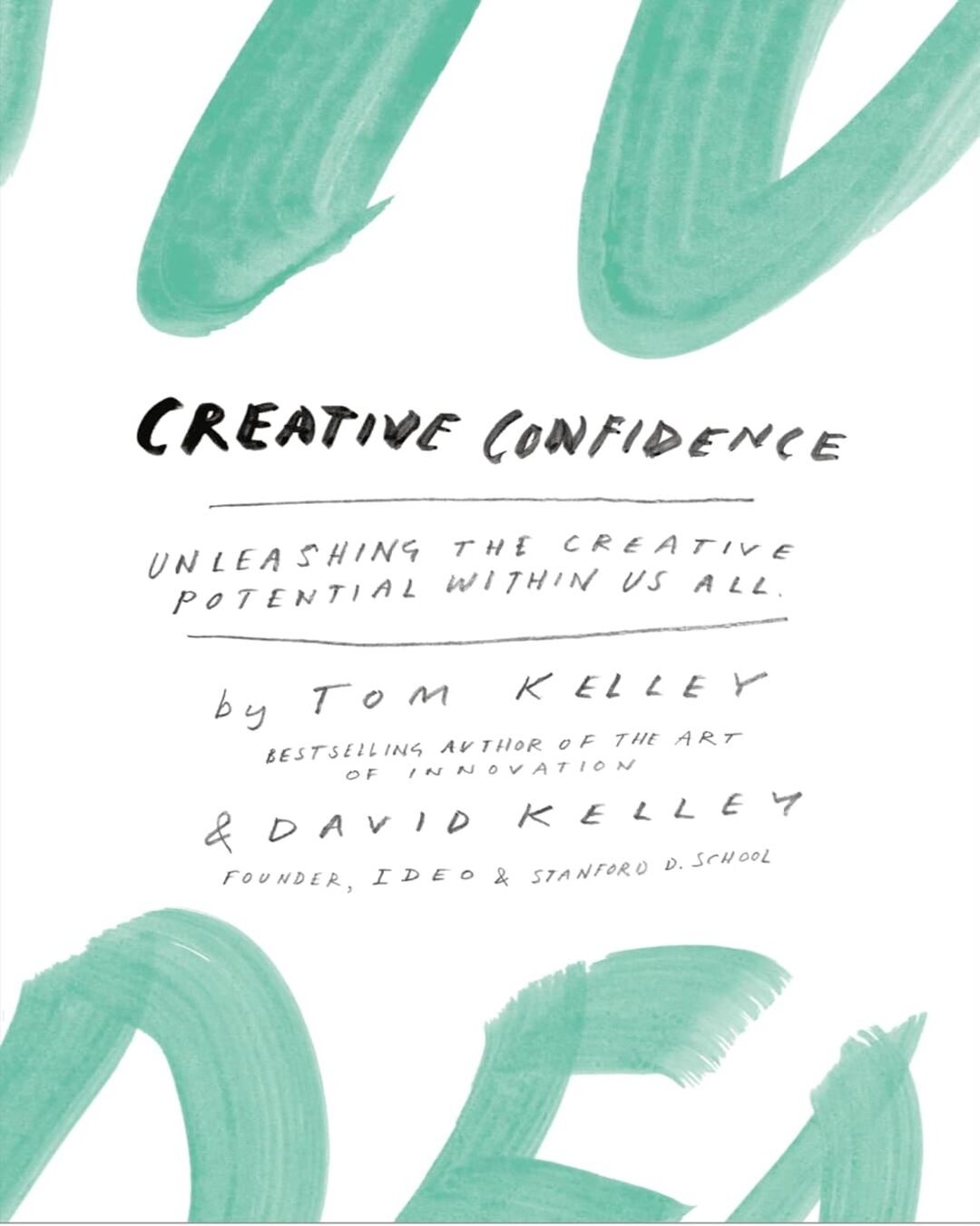 Creative Confidence: Unleashing the Creative Potential Within Us All [Paperback] - versoz.com
