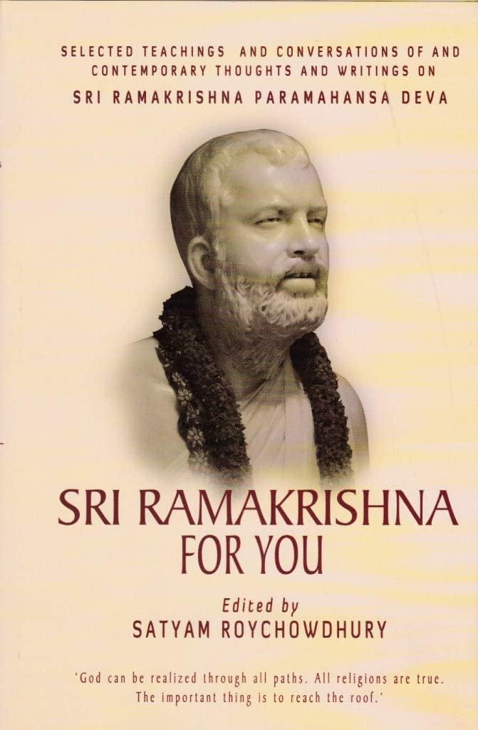 Shri Ramakrishna for You Edited by Satyam Roychowdhury [Hardcover] - versoz.com