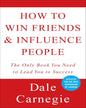 How To Win Friends and Influence People by Dale Carnegie [Paperback]