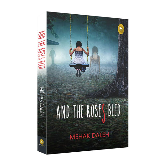 And The Roses Bled by Mehak Daleh [Paperback] - versoz.com