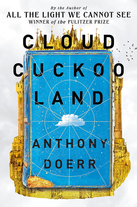 Cloud Cuckoo Land by Anthony Doerr [Paperback]