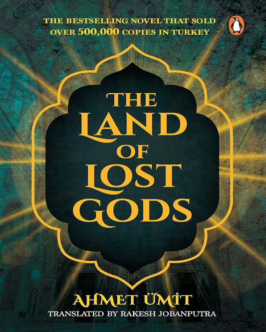 The Land Of Lost Gods by Ahmet Ümit [Paperback] - versoz.com