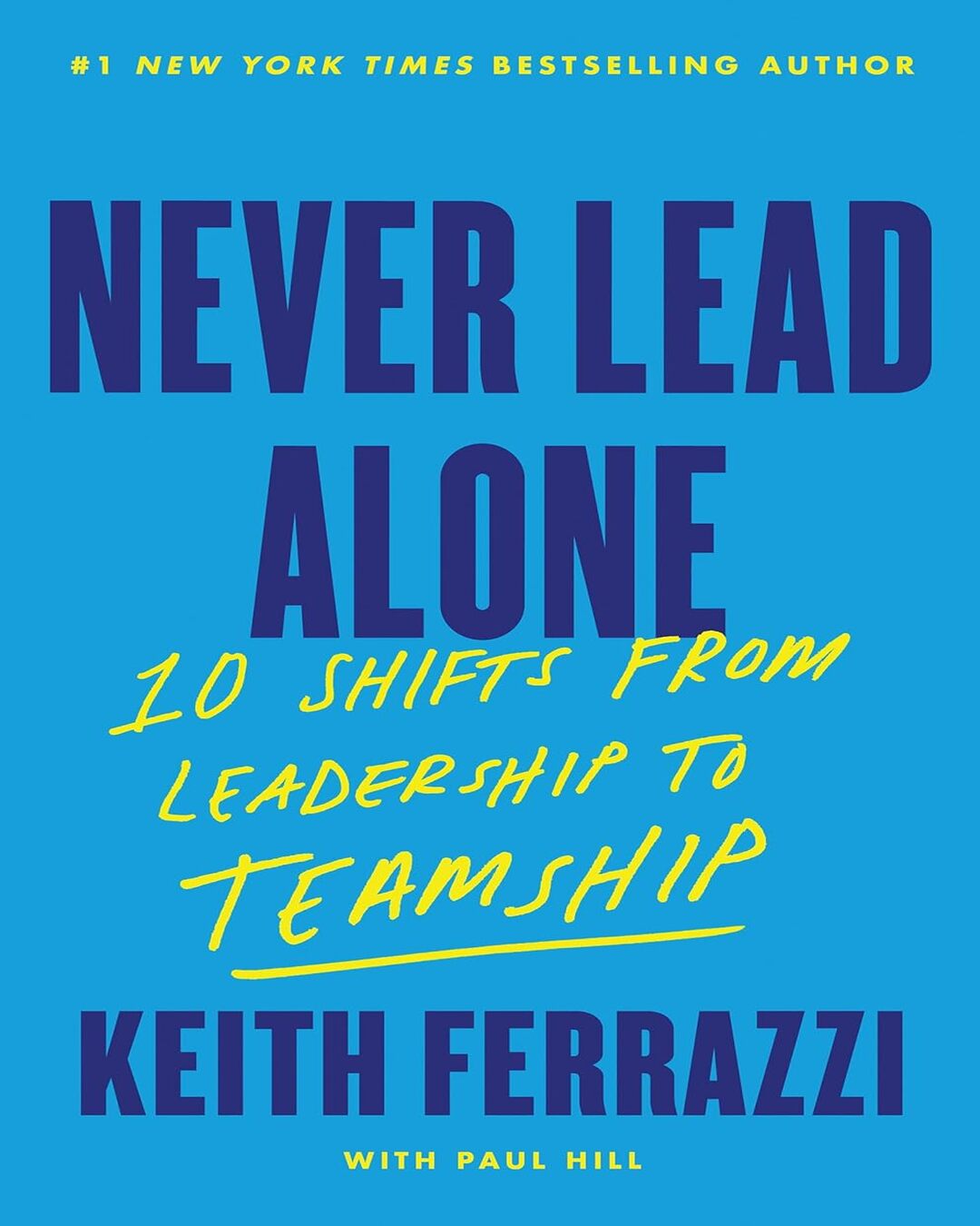 Never Lead Alone by Keith Ferrazzi [Paperback] - versoz.com
