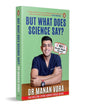 But What Does Science Say? : 101 Health Myths Busted by Dr Manan Vora [Paperback] - versoz.com