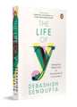 The Life of Y: Engaging Millennials As Employees & Consumers by Debashish Sengupta [Paperback] - versoz.com