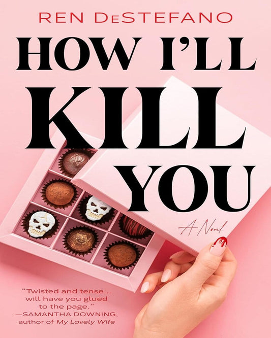 How Ill Kill You by Ren Destefano [Paperback]