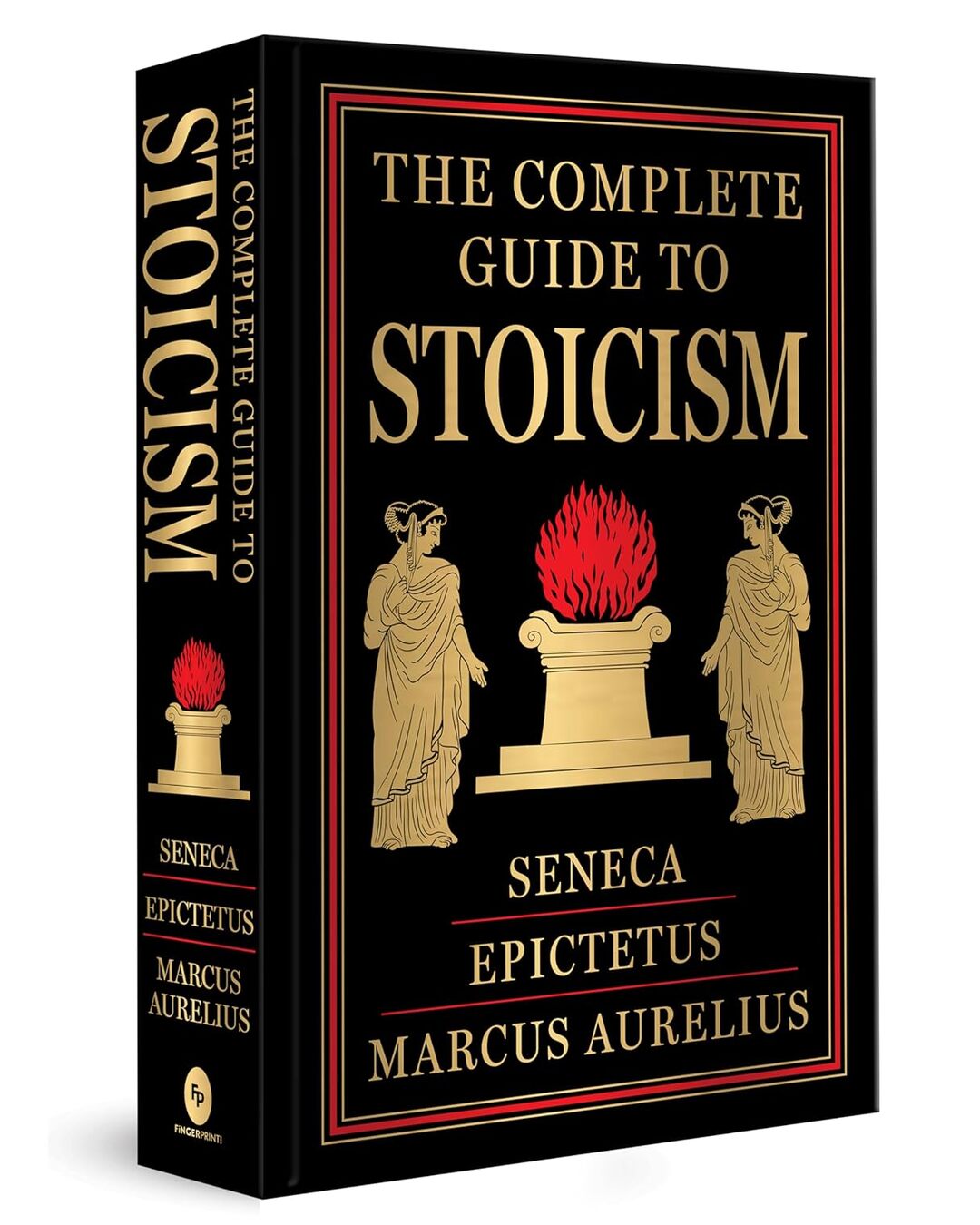 The Complete Guide To Stoicism (Deluxe Hardbound Edition) by Epictetus and Marcus Aurelius Seneca [Hardcover]