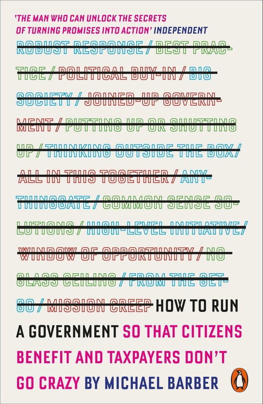 How To Run A Government by Michael Barber [Paperback]