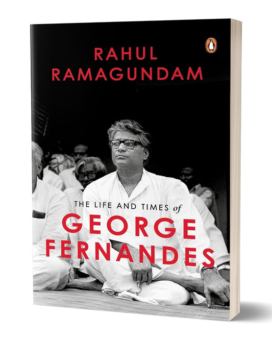 Life And Times Of George Fernandes by Rahul Ramagundam [Paperback] - versoz.com