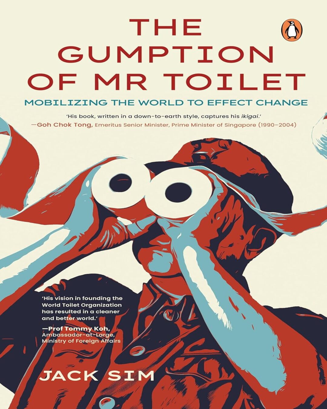 The Gumption of Mr Toilet: Mobilizing the Wo Jack Sim by Jack Sim [Paperback] - versoz.com