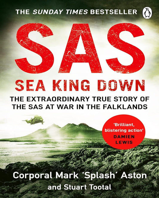 Sas: Sea King Down by Mark Aston, Stuart Tootal [Paperback]