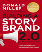 Building a StoryBrand 2.0 : Clarify Your Message So Customers Will Listen by Donald Miller [Paperback] - versoz.com