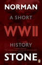 A SHORT HISTORY: World War II by Norman Stone [Paperback] - versoz.com