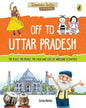 Discover India: Off To Uttar Pradesh by Sonia Mehta [Paperback]