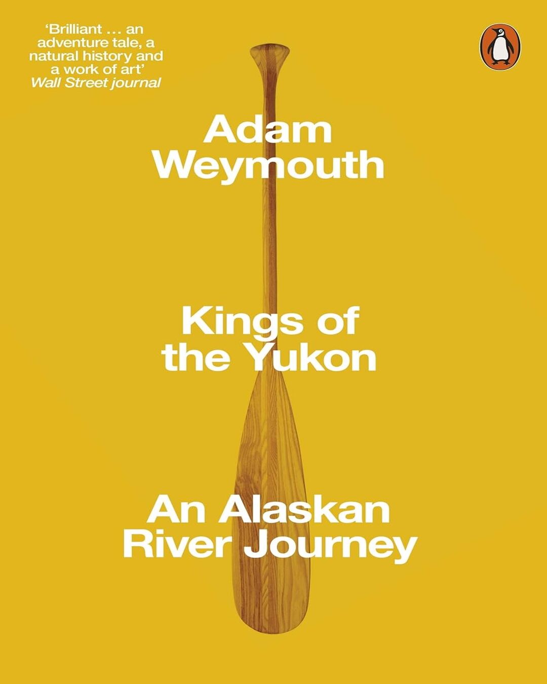 Kings Of The Yukon by Adam Weymouth [Paperback] - versoz.com