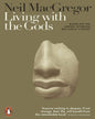 Living With The Gods (Lead Title) by Neil MacGregor [Paperback] - versoz.com
