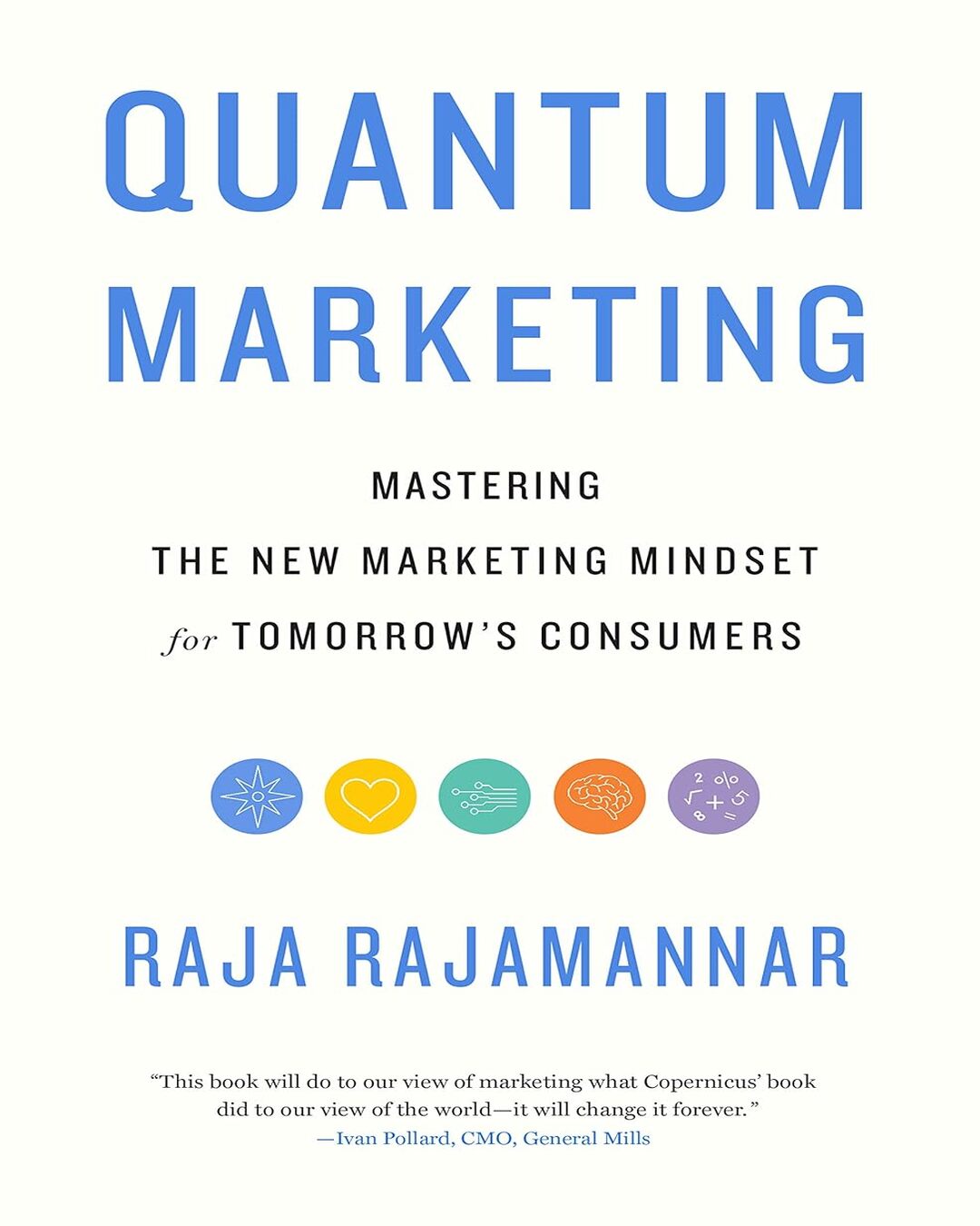 Quantum Marketing : Mastering the New Marketing Mindset for Tomorrow's Consumers by Raja Rajamannar [Paperback] - versoz.com