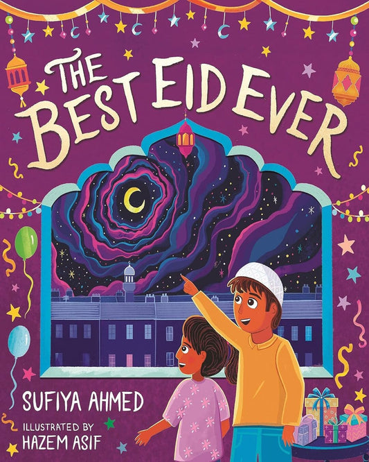 The Best Eid Ever by Sufiya Ahmed [Paperback] - versoz.com