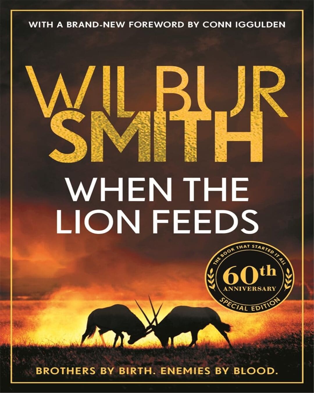 When The Lion Feeds by Smith Wilbur [Paperback]