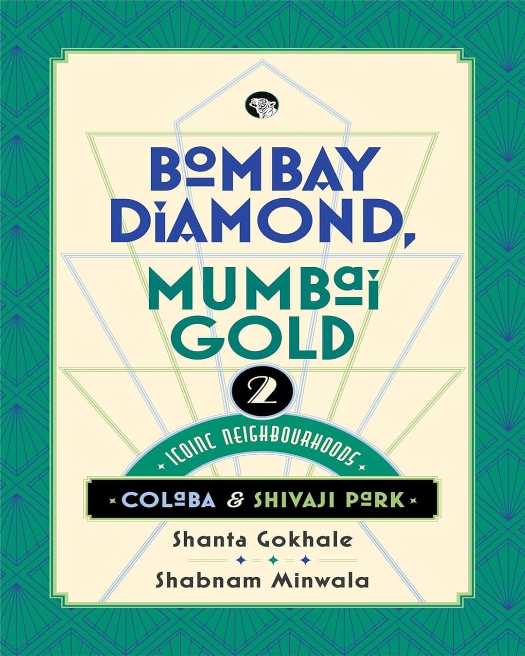 Bombay Diamond, Mumbai Gold by Shanta Gokhale & Shabnam Minwalla [Hardcover] - versoz.com