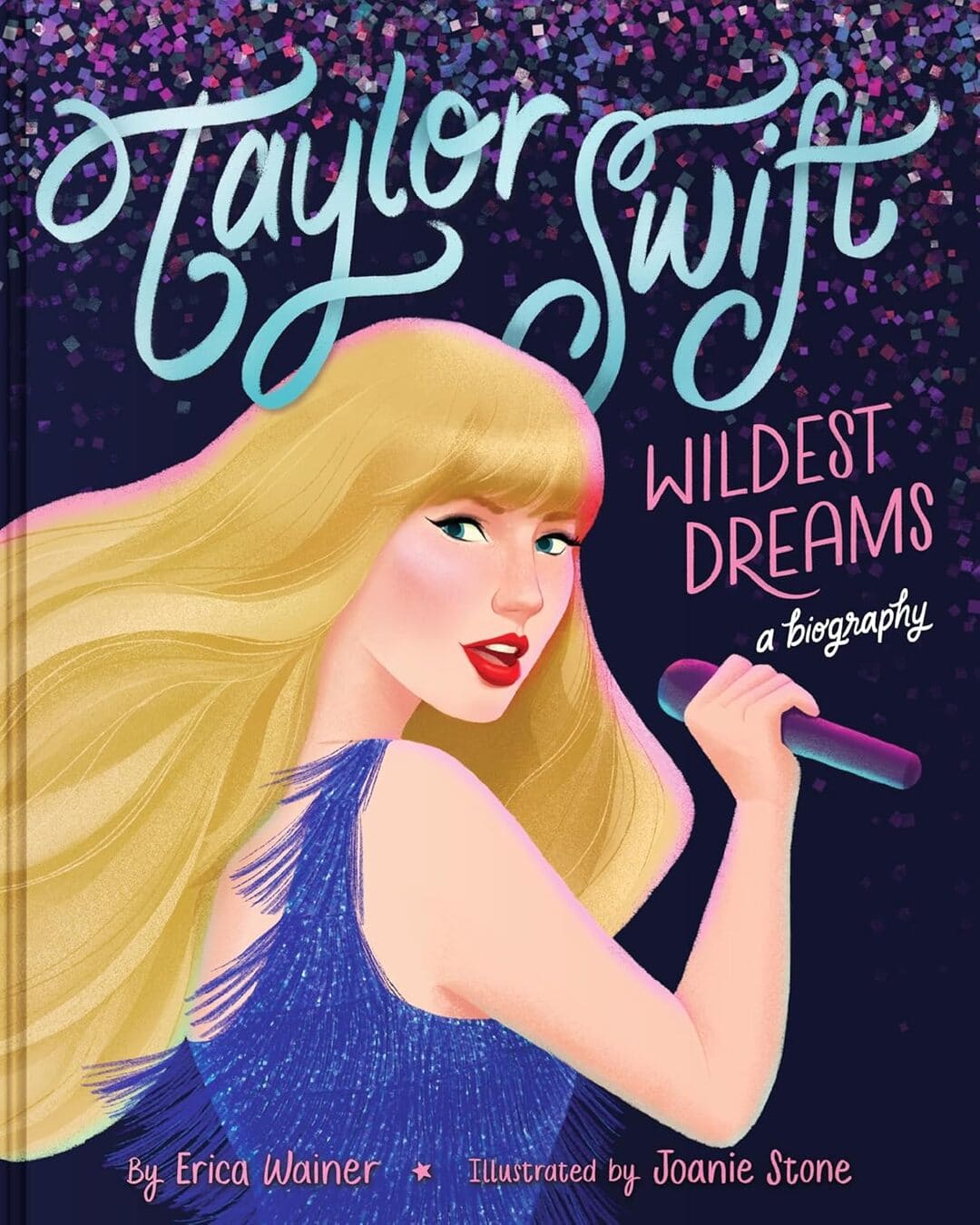 Taylor Swift : Wildest Dreams : a biography by Erica Wainer [Hardcover] - versoz.com