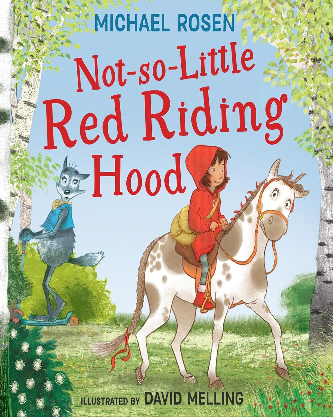 Not So Little Red Riding Hood by Michael Rosen (Author); David Melling (Illustrator) [Paperback] - versoz.com