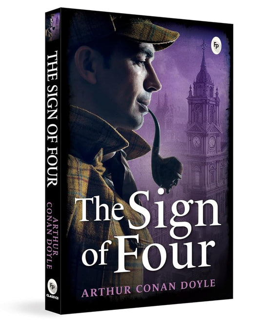 The Sign of Four by Arthur Conan Doyle [Paperback]