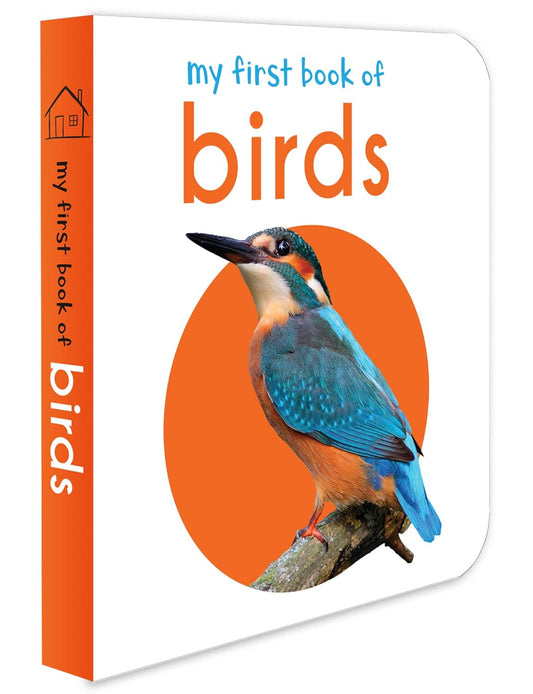 My First Book of Birds: First Board Book by Wonder House Books [Board Book]