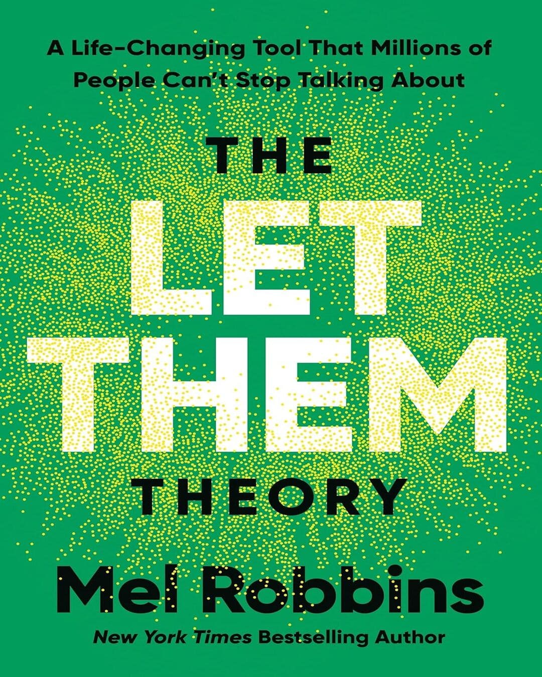 The Let Them Theory : A Life-Changing Tool That Millions of People can't Stop Talking about by Mel Robbins [Hardcover] - versoz.com