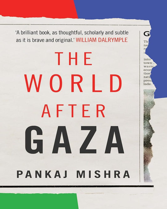 The World After Gaza by Pankaj Mishra [Hardcover] - versoz.com