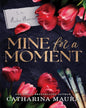 Mine for a Moment by Catharina Maura [Paperback] - versoz.com