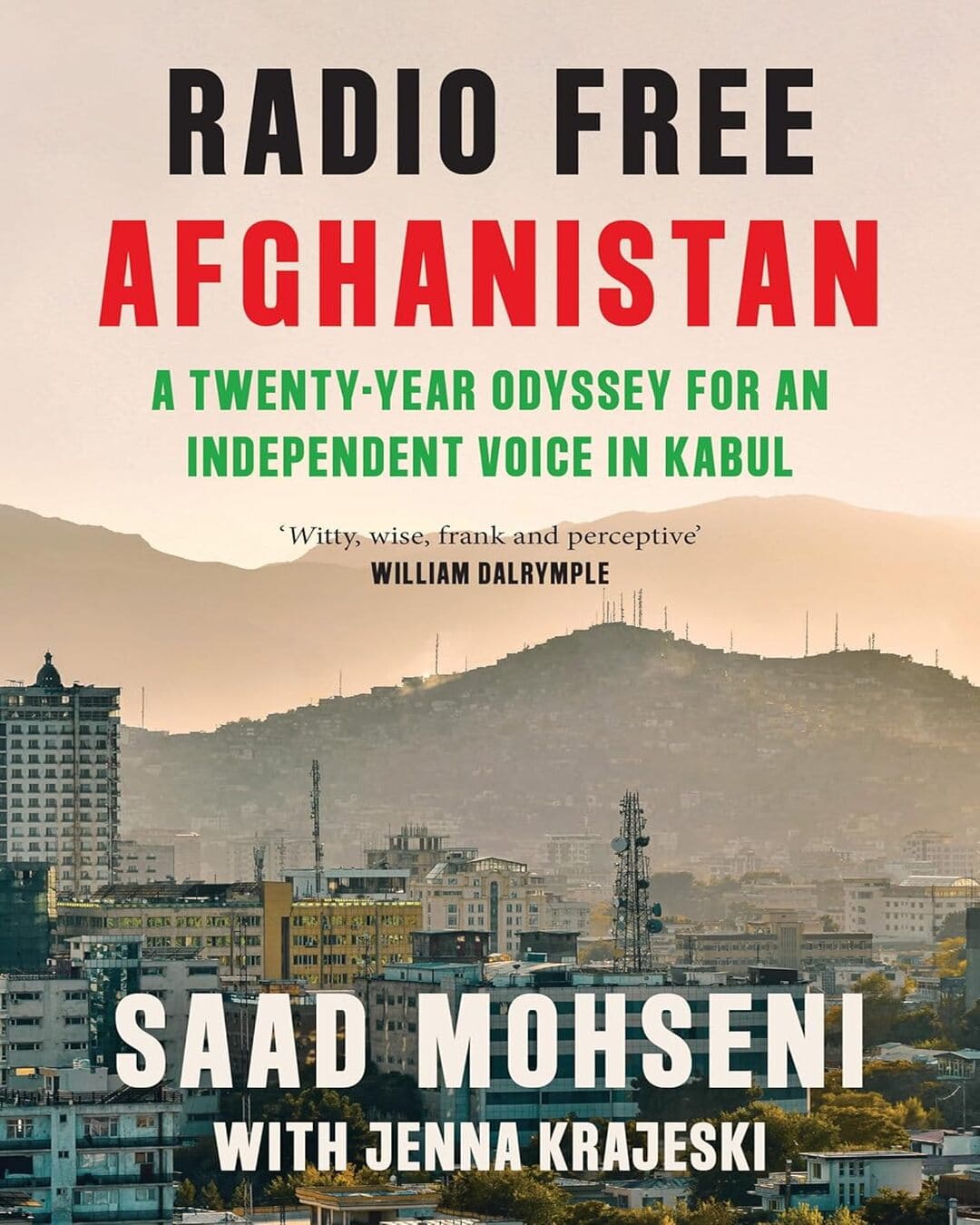 RADIO FREE AFGHANISTAN by Saad Mohseni and Jenna Krajeski [Paperback] - versoz.com