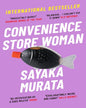 Convenience Store Woman by Sayaka Murata [Paperback]